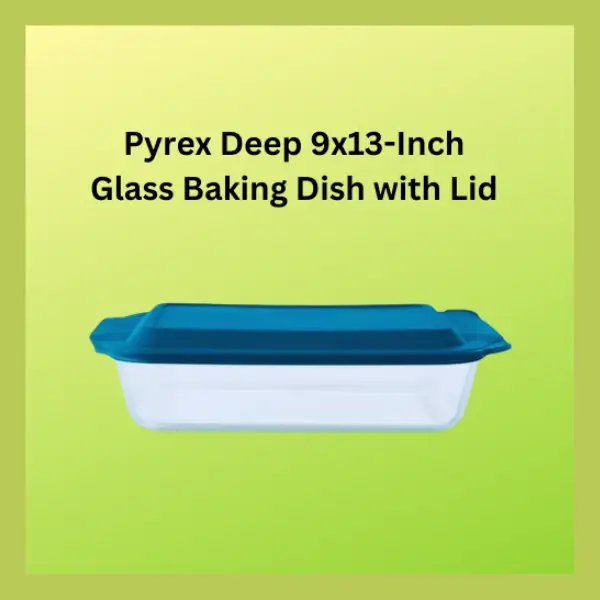 pyrex casserole dish